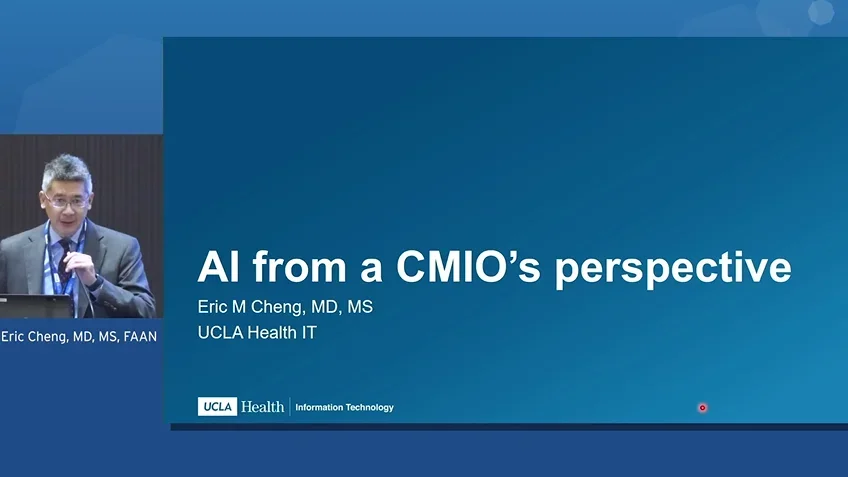 A CMIO’s Perspective of AI presented by Eric Cheng, MD, MS