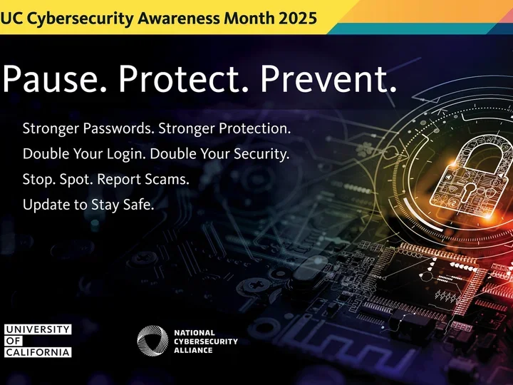 UC Cybersecurity Awareness Month - Pause. Protect. Prevent.