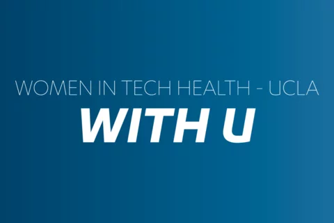 Women in Tech Health - UCLA